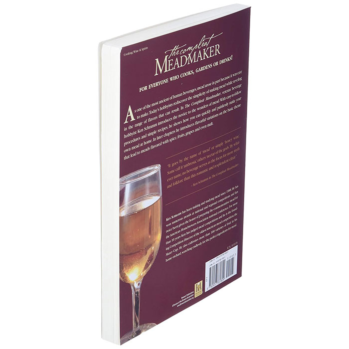 The Compleat Mead Maker: Home Production of Honey Wine From Your First Batch to Award-Winning Fruit and Herb Variations