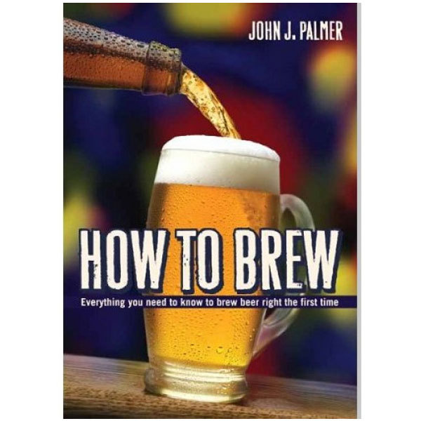 How To Brew: Everything You Need to Know to Brew Beer Right the First Time