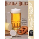 Bavarian Helles: History, Brewing Techniques, Recipes (Classic Beer Style)