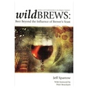 Wild Brews: Beer Beyond the Influence of Brewer's Yeast