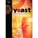 Yeast: The Practical Guide to Beer Fermentation